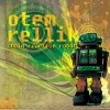 Otem Rellik - Chain Reaction Robot (2008)