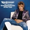 Rod Stewart - Still The Same... Great Rock Classics Of Our Time (2006)