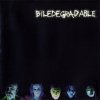 Bile - Biledegradable (1998)