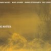 Bill Laswell - No Matter (2008)