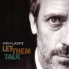 Hugh Laurie - Let Them Talk (2011)