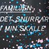 Familjen - Det snurrar i min skalle (2007)