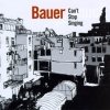 Bauer - Can't Stop Singing (2000)