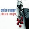 Enrico Ruggeri - Primavera A Sarajevo (2002)