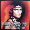 Sacred Spirit - More Chants And Dances Of The Native Americans (2000)