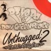 Dan Greenpeace - Unthugged : 2 Electric Boogaloo (2007)