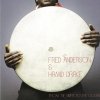 Fred Anderson - From The River To The Ocean (2007)