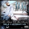 B.G. - The Heart Of Tha Streetz, Vol. 2 (I Am What I Am) (2006)