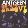 Antiseen - Here To Ruin Your Groove (1996)