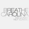 Breathe Carolina - It's Classy, Not Classic (2008)