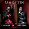 Madcon - So Dark The Con Of Man (2007)