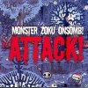 Monster Zoku Onsomb! - Attack! (2007)