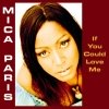 Mica Paris - If You Could Love Me (2005)