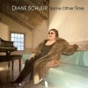 Diane Schuur - Some Other Time (2008)