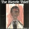 The Bicycle Thief - Stoned + 2 (2001)