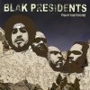 Blak Presidents - Fight The Future (2007)