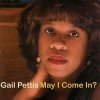 Gail Pettis - May I Come In? (2007)