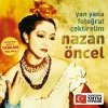 Nazan Öncel - Yan Yana Fotoğraf Çekrielim (2005)