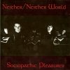 Neither/Neither World - Sociopathic Pleasures (1992)