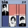 Bis - Social Dancing (1999)