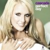 Cascada - Perfect Day (2007)