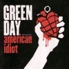 Green Day - American Idiot (2004)