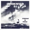 Condemned 84 - Storming To Power (1992)