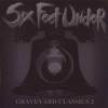 Six Feet Under - Graveyard Classics 2 (2004)