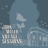 john mayer - The Village Sessions (2006)