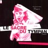 Le Sacre Du Tympan - (Le Retour !) (2005)