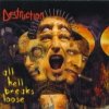 Destruction - All Hell Breaks Loose (2000)