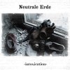 Neutrale Erde - Intoxication (single) (2007)