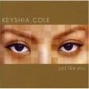 Keyshia Cole - Just Like You (2007)