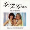 Maywood - Good For Gold (1996)