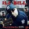 Ill Bill - Ill Bill Is The Future 2: I'm A Goon (2006)