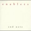 Enablers - End Note (2004)