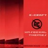 E-Craft - Unsocial Themes (2007)