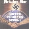 Arisches Blut - Unter Führers Befehl 