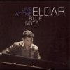 Eldar Djangirov - Live At The Blue Note (2006)