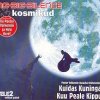 Kosmikud - Kuidas Kuningas Kuu Peale Kippus (2004)