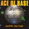 Ace Of Base - Happy Nation (1993)