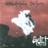 Creaming Jesus - Guilt By Association (1992)