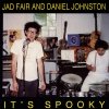 Daniel Johnston - It's Spooky (1993)