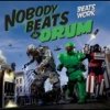 Nobody Beats the Drum - Beats Work (2008)