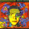 Hardsequencer - Brain Crash (1994)