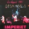 Imperiet - 2:a Augusti 1985 (1985)