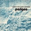 Perigeo - Non E' Poi Cosi' Lontano (1976)