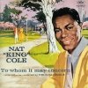 Nat King Cole - To Whom It May Concern (2007)