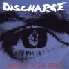 Discharge - Shootin' Up The World (1993)