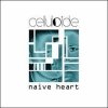 Celluloide - Naive Heart (2002)